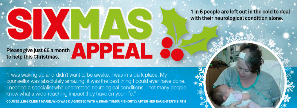 "I was waking up and didn't want to be awake. I was in a dark place. My counsellor was absolutely amazing, it was the best thing I could ever have done. I needed a specialist who understood neurological conditions - not many people know what a wide-reaching impact they have on your life." - Counselling client Marie, who was diagnosed with a brain tumour shortly after her daughter's birth.